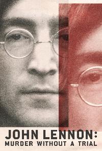 John Lennon Murder Without A Trial